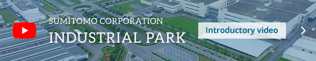 Sumitomo Corporation  Industrial Park Introductory video